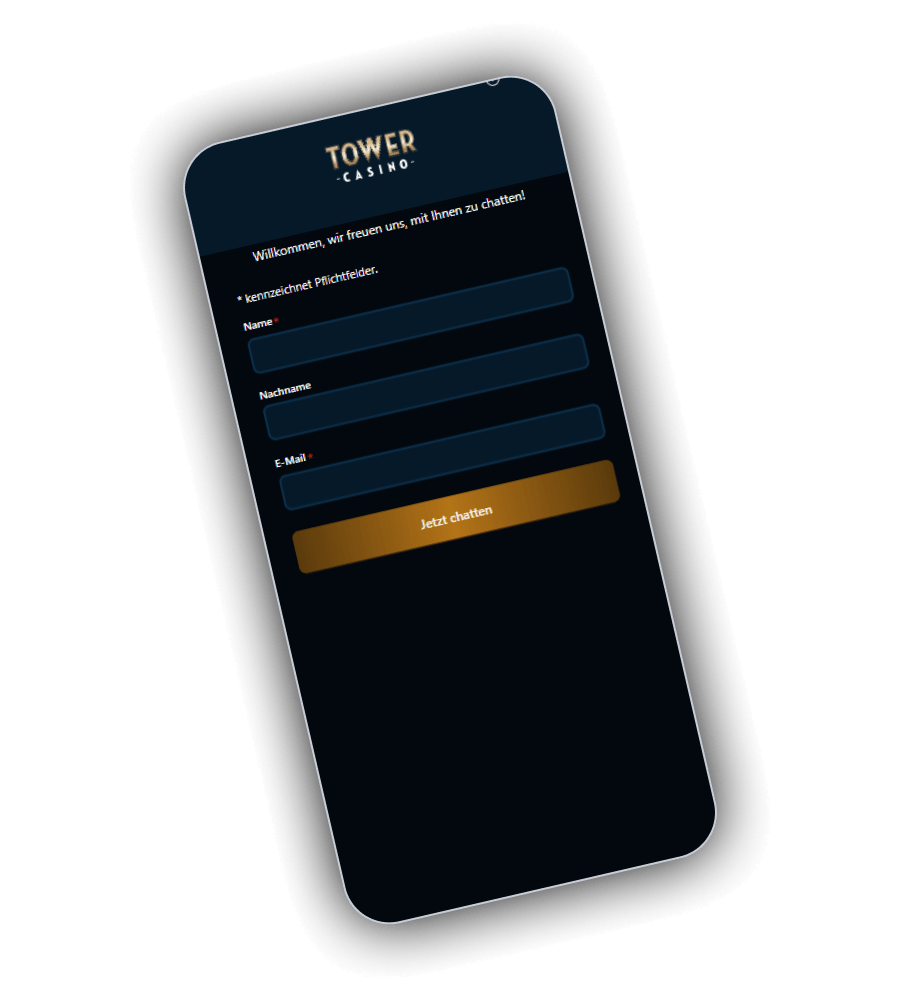 Kontaktformular von Tower Casino mit Namensfeldern und goldener Schaltfläche Jetzt chatten